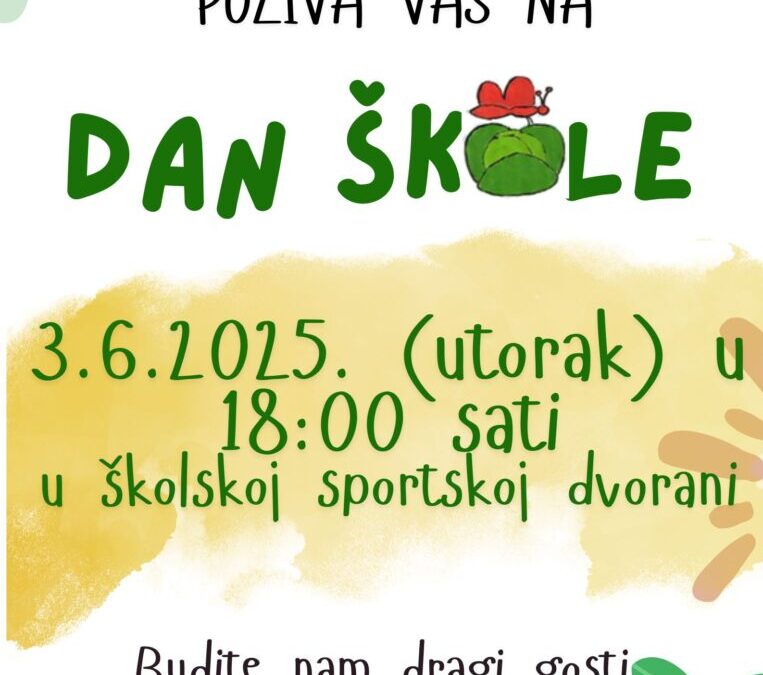 Pozivnica za Dan škole – 3. lipnja u 18.00 sati
