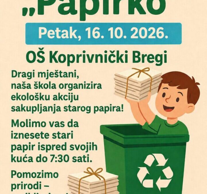 AKCIJA SAKUPLJANJA STAROG PAPIRA PETAK -16.10.2026.